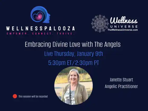 Wellnesspalooza 2025 Embracing Divine Love with The Angels with Janette Stuart